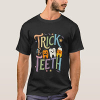 Trick Or Teeth Funny Dental Halloween Treat Dentis