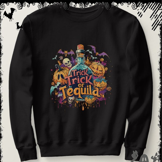 Trick or Tequila | ExDesigner | Halloween Sweatshirt (Creator Uploaded)