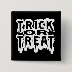 Trick or Treat 15 Cm Square Badge