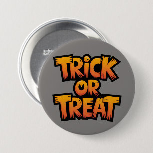 Trick or Treat 7.5 Cm Round Badge