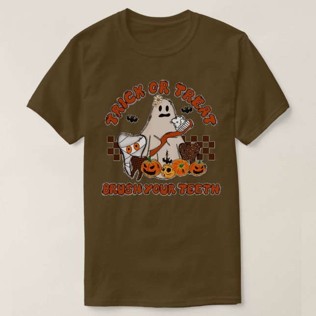 Trick or Treat Brush Your Teeth Dental Halloween G T-Shirt (Design Front)