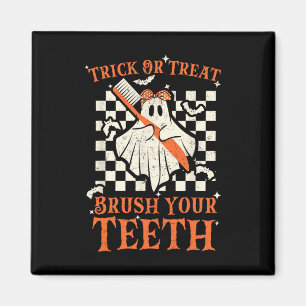 Trick Or Treat Brush Your Teeth Dentist Halloween Magnet