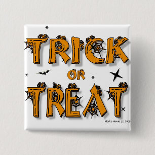 Trick or Treat Button/Pin 15 Cm Square Badge