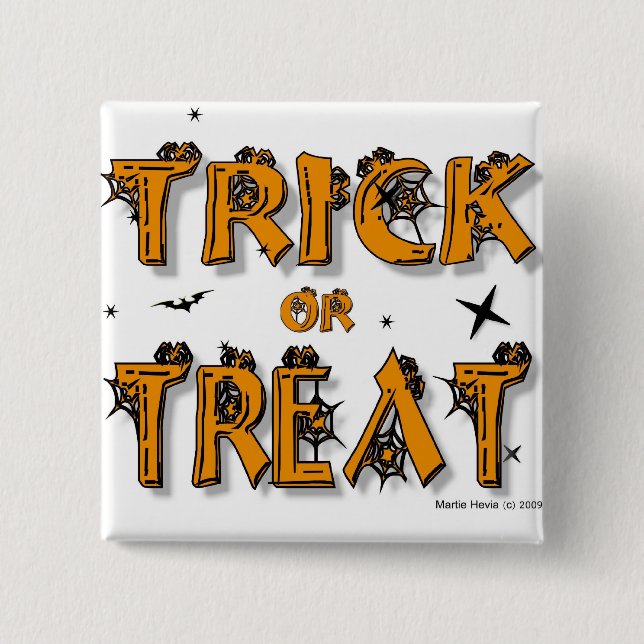 Trick or Treat Button/Pin 15 Cm Square Badge (Front)