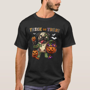 Trick Or Treat Costume Pug Horror Zombie Halloween T-Shirt