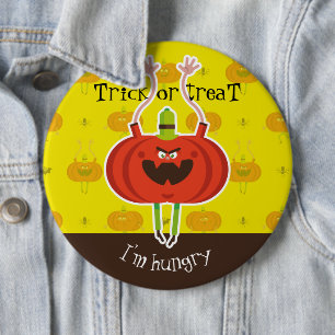 Trick or treat i'm hungry 6 cm round badge