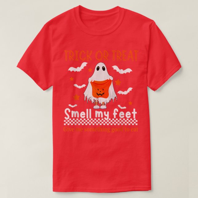Trick Or Treat Smell My Feet Cute Ghost Haloween  T-Shirt (Design Front)