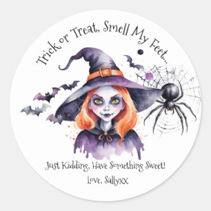 Trick or Treat, Smell My Feet… Just Kidding, Have Classic Round Sticker