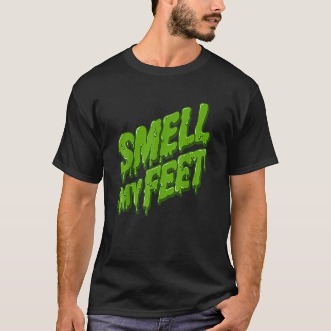 Trick or Treat SMELL MY FEET  TShirt105 T-Shirt (Front)