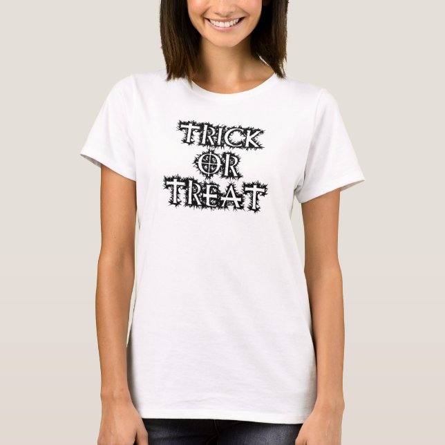 Trick or Treat T-Shirt (Front)