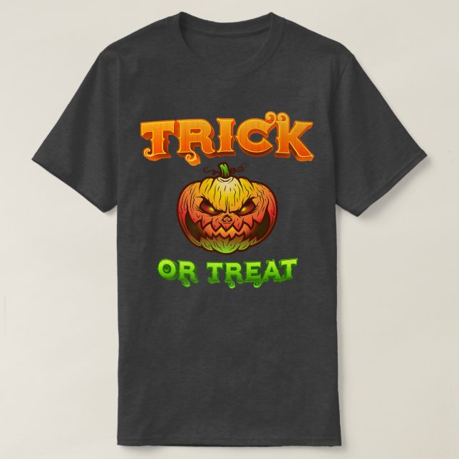 TRICK OR TREAT  T-Shirt (Design Front)