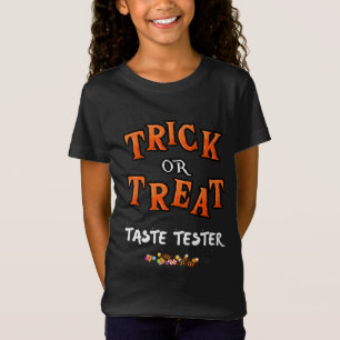 TRICK OR TREAT TASTE TESTER T-Shirt