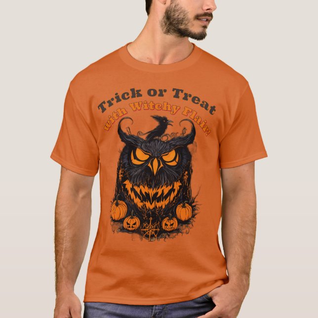 Trick or Treat with Witchy Flair T-Shirt (Front)
