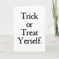 Trick or Treat Yerself Halloween Card