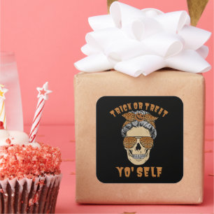 TRICK OR TREAT YO' SELF funny halloween mum skull Square Sticker