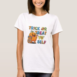 Trick or Treat Yo' Self Funny Halloween T-shirt