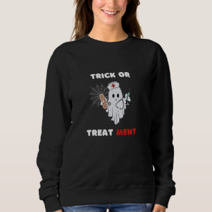 TRICK OR TREATMENT HALLOWEEN GHOST NURSE SWEATSHIRT