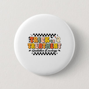 Trick Or Treatment Radiation Oncology Halloween 1  6 Cm Round Badge