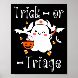Trick Or Triage Triage Nurse Ghost Halloween Poster
