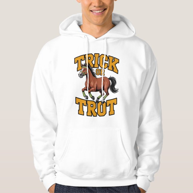 Trick or Trot Horse Design for Equestrian Fans Hoodie (Front)