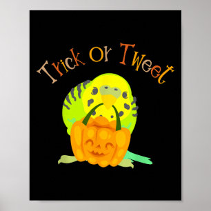 Trick Or Tweet Parakeet Budgie Mum Halloween Bird Poster