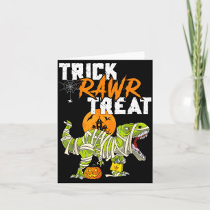 Trick Rawr Treat T Rex Dinosaur Mummy Boys Funny Card