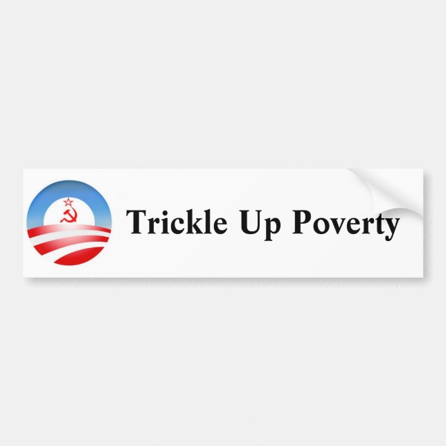 Trickle Up Poverty Bumper Sticker (Front)