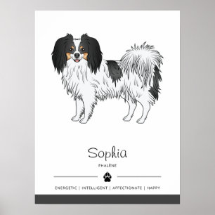 Tricolor Phalène Dog With His Or Her Own Name Poster