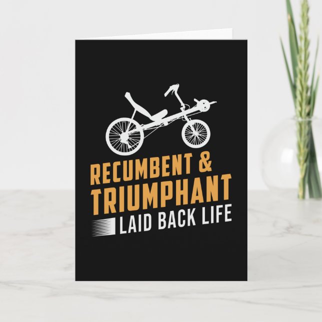 Tricycle Recumbent & Triumphant Laid Back Life Card (Front)
