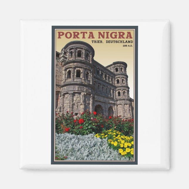 Trier - Porta Nigra Magnet (Front)