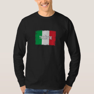 Trieste Italy City With Italian Flag T-Shirt