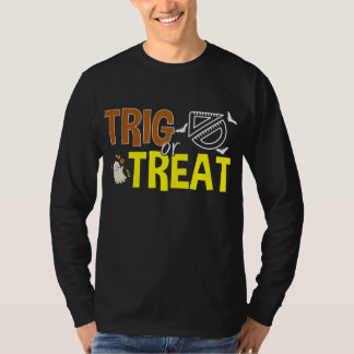 Trig Or Treat Funny Trigonometry Lover Halloween T-Shirt