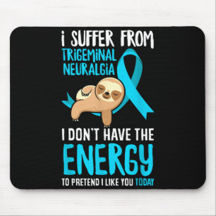 Trigeminal Neuralgia Awareness Apparel & Trige Mouse Pad