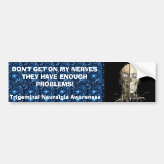 Trigeminal Neuralgia Awareness Bumper Sticker