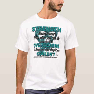 Trigeminal Neuralgia Strength Shirt