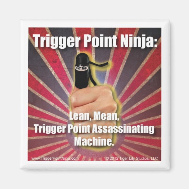 Trigger Point Ninja ® Lean Mean Machine Magnet (Front)