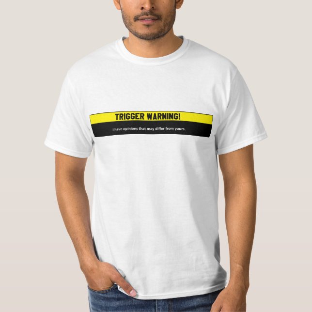 Trigger Warning T-Shirt (Front)