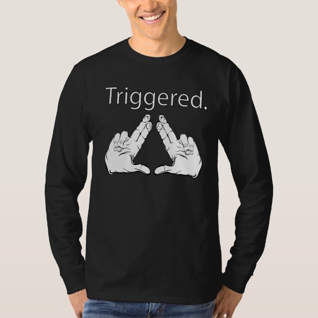 Triggered Fingers Meme  Trigger Meme Finger Trigge T-Shirt (Front)