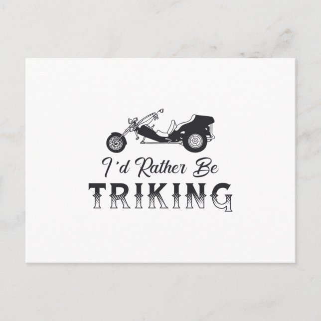 Triker I'd Rather Be Triking Motor Trike Retro Postcard (Front)