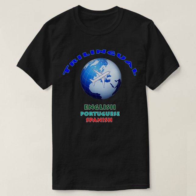 Trilingual English Spanish Portuguese 2 T-Shirt (Design Front)