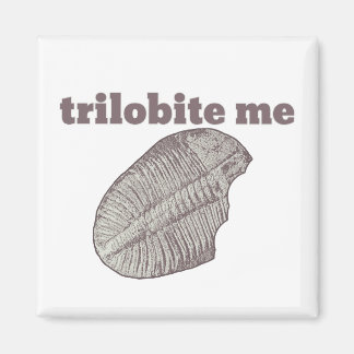 Trilobite Me Magnet