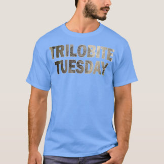 Trilobite Tuesday 4 T-Shirt