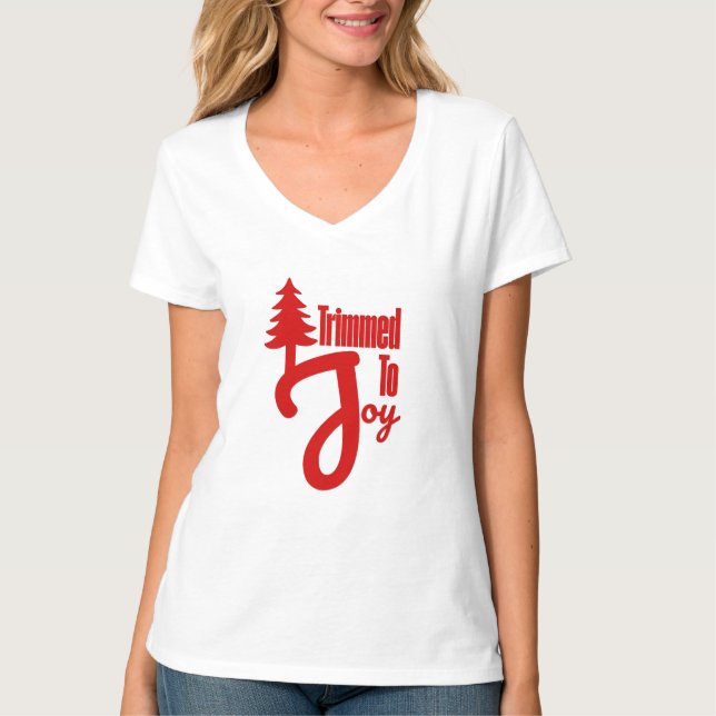 Trimmed to Joy T-Shirt (Front)