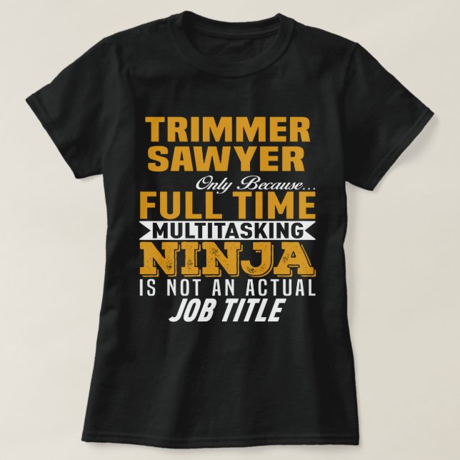 Trimmer Sawyer T-Shirt (Design Front)