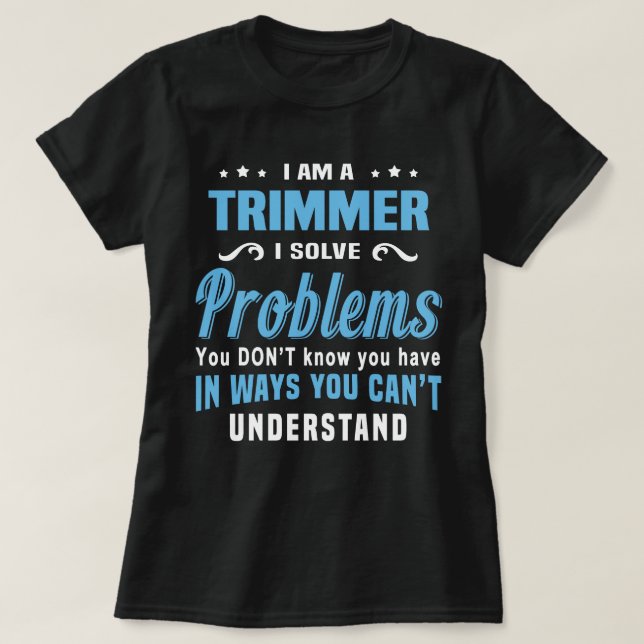 Trimmer T-Shirt (Design Front)