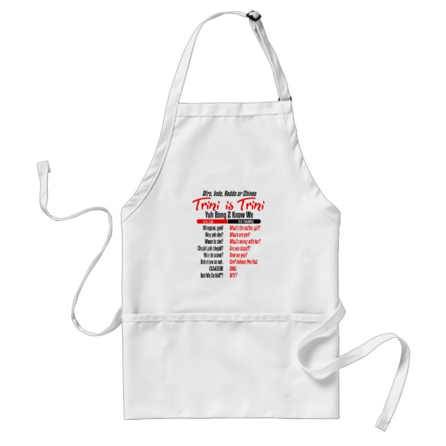 Trini Is Trini Dialect Humor Standard Apron (Front)