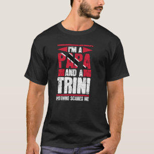 Trini Papa Tobago Trinidad Flag Trinidadian Countr T-Shirt