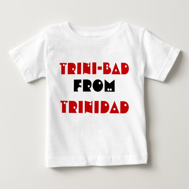 trinibad from trinidad baby T-Shirt (Front)