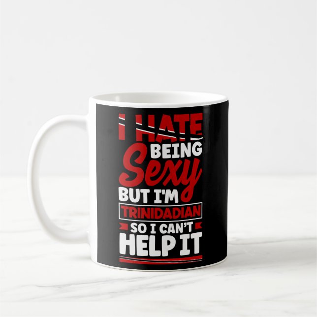 Trinidad And Tobago Flag Trinidadian Quote Coffee Mug (Left)