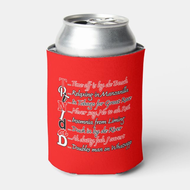 TRINIDAD Behaviour Trini Culture Can Cooler (Can Front)